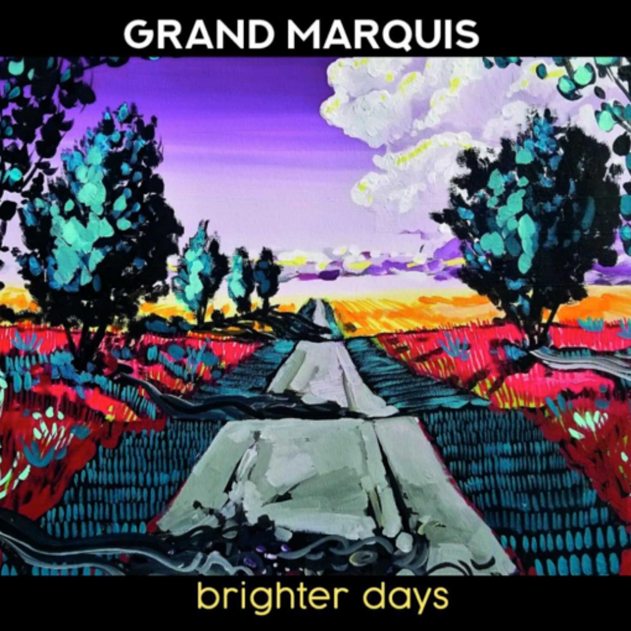 Image result for grand marquis brighter days