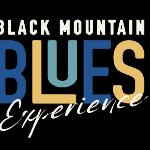 Welcome to the 2026 Black Mountain Blues Experience!