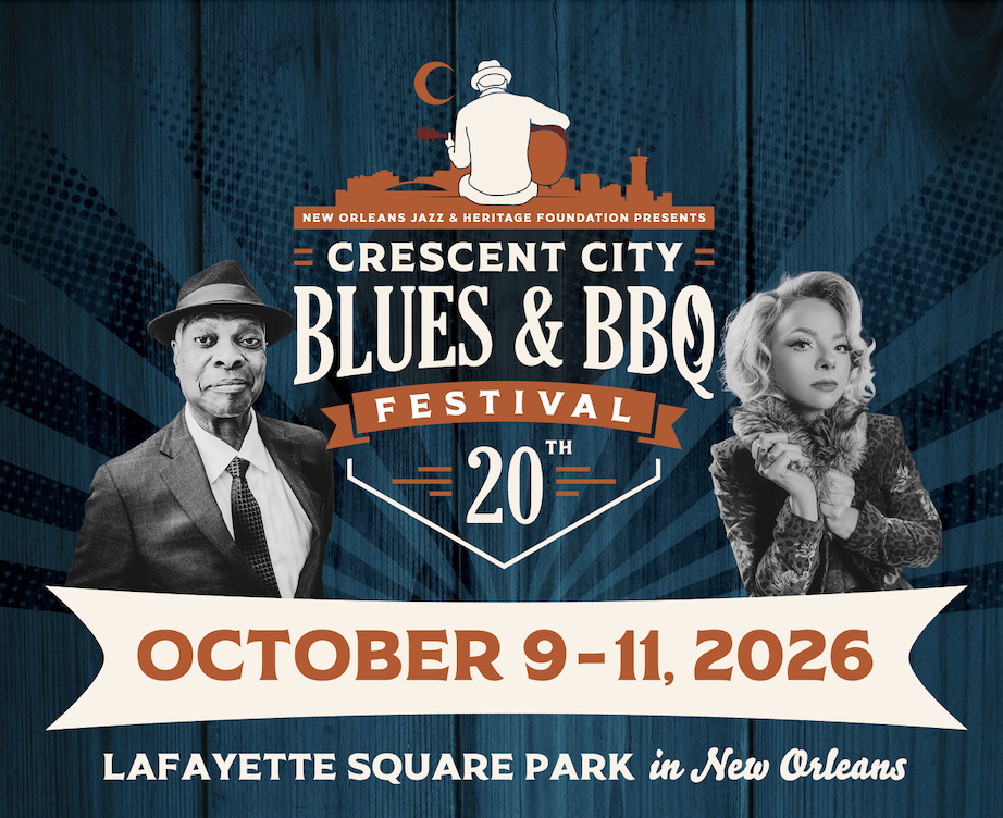 You are currently viewing NEW ORLEANS JAZZ & HERITAGE FOUNDATION CELEBRATES 20 YEARS OF CRESCENT CITY BLUES & BBQ FESTIVAL