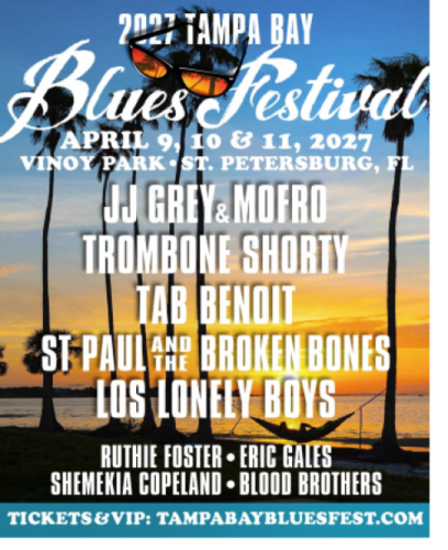 Read more about the article A Weekend of World-Class Blues on the St. Petersburg Waterfront TAMPA BAY BLUES FESTIVAL April 9-11, 2027