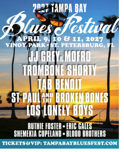 You are currently viewing A Weekend of World-Class Blues on the St. Petersburg Waterfront TAMPA BAY BLUES FESTIVAL April 9-11, 2027